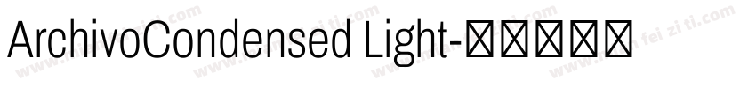 ArchivoCondensed Light字体转换